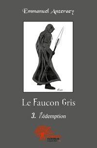 Le faucon gris : Rédemption #3 [2012]