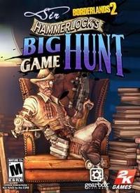 Borderlands 2 : La Chasse au gros gibier de Sir Hammerlock : Borderlands 2 : Sir Hammerlock’s Big Game Hunt - PSN