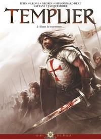 Templier : Dans la tourmente #2 [2013]