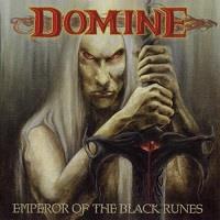 Domine : Emperor of the black runes [2004]