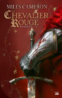 Renégat : Le chevalier rouge #1 [2013]