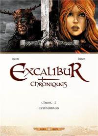 Légendes arthuriennes : Excalibur - Chroniques - Chant 2 - Cernunnos #2 [2013]