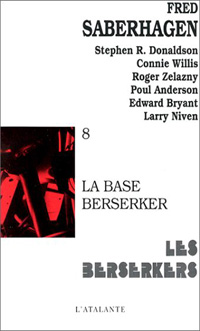 Les Berserkers : La Base Berserker #8 [1985]