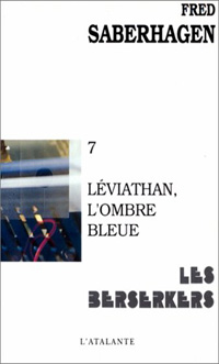 Les Berserkers : Léviathan, l'ombre bleue #7 [1985]