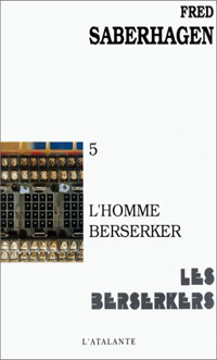 Les Berserkers : L'Homme Berserker #5 [1979]