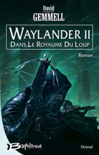 Le Cycle de Drenaï : Waylander II #2 [2004]