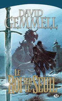 Le Cycle de Drenaï : Le Roi sur le Seuil #8 [2001]