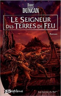 Les Lames du Roi : Le Seigneur des Terres de Feu #2 [2004]