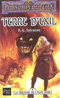 Les Royaumes oubliés : La Trilogie de l'Elfe noir : Terre d'exil #5 [1994]