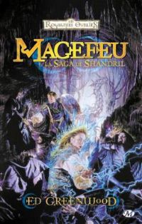 Les Royaumes oubliés : La Séquence de Shandril : Magefeu #1 [1994]