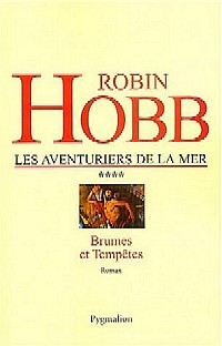 Le Royaume des Anciens : Les Aventuriers de la Mer : Brumes et Tempêtes #4 [2004]