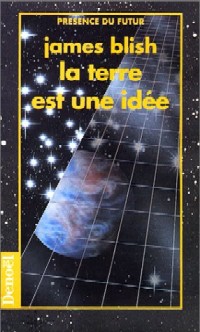 La Terre est une idée