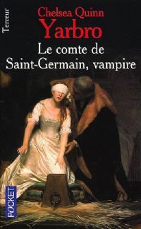 Le Comte Saint-Germain : Le Comte de Saint-Germain, vampire [1998]