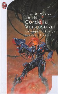 La saga Vorkosigan : Cordelia Vorkosigan #2 [1994]