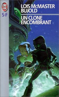 La saga Vorkosigan : Un clone encombrant #9 [1995]