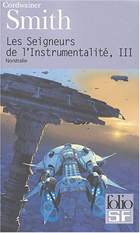 Les Seigneurs de l'instrumentalité : Norstralie #3 [2004]