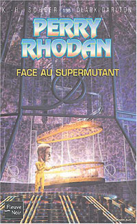 Perry Rhodan : Face au supermutant #196 [2004]