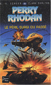 Perry Rhodan : Les Maîtres Insulaires : Le Péril surgi du passé #96 [2004]