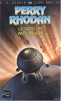 Perry Rhodan : Le Satellite anti-solaire #194 [2004]