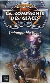 La Compagnie des Glaces : Nouvelle Epoque : Indomptable Fleur #20 [2004]