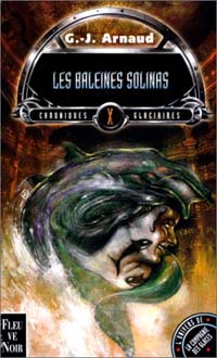 La Compagnie des Glaces : Chroniques glaciaires : Les baleines Solinas Tome 10 [2000]