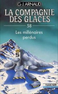 La Compagnie des Glaces : Les Millénaires perdus #58 [1991]