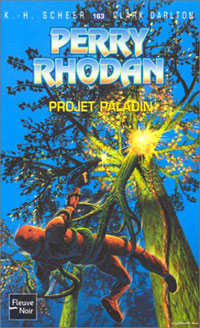 Perry Rhodan : La Police du Temps : Projet Paladin #163