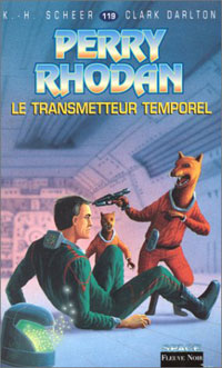 Perry Rhodan : Les Maîtres Insulaires : Le Transmetteur temporel #119