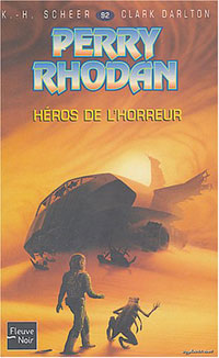 Perry Rhodan : Les Maîtres Insulaires : Héros de l'Horreur #92