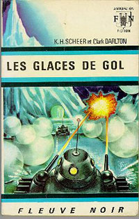 Perry Rhodan : La Troisième Force : Les Glaces de Gol #8 [1967]