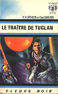 Perry Rhodan : La Troisième Force : Le Traître de Tuglan #9 [1967]