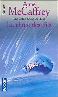 La Ballade de Pern : Les Origines : La chute des fils #2 [1995]