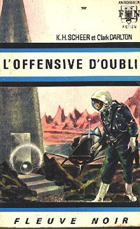 Perry Rhodan : La Troisième Force : L'Offensive d'Oubli #15 [1969]