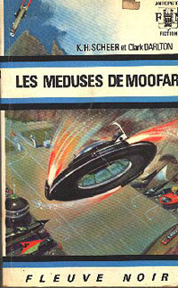 Perry Rhodan : La Troisième Force : Les Méduses de Moofar #19