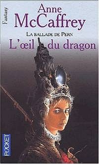 La Ballade de Pern : Le Second Passage : L'oeil du dragon #1 [2001]