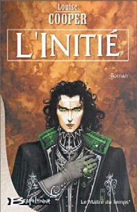 Le Maître du Temps : L'Initié #1 [2001]