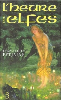 L'Heure des Elfes : L' Heure des Elfes