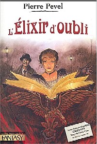 Le Paris des Merveilles : L'Elixir d'Oubli #2 [2004]