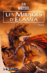Les Mirages d'Elamia #1 [2005]
