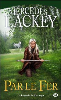 Par le fer, la légende de Kerowyn