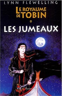 Le Royaume de Tobin : Les Jumeaux #1 [2004]