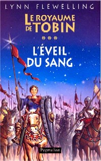 Le Royaume de Tobin : L'Eveil du sang #3 [2004]