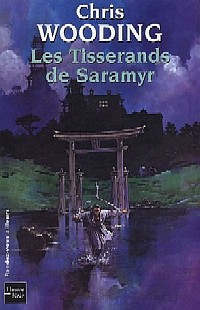 La Croisée des Chemins : Les Tisserands de Saramyr #1 [2005]