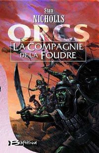 Orcs : La Compagnie de la Foudre #1 [2001]