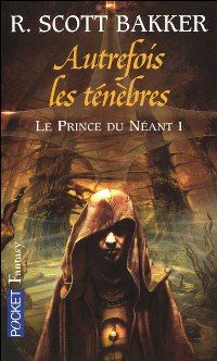 Le Prince du néant : Autrefois les Ténèbres #1 [2005]