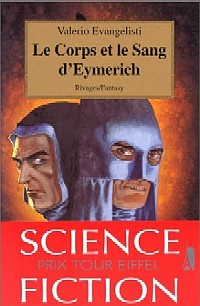 Nicolas Eymerich, inquisiteur : Le Corps et le Sang d'Eymerich #3 [1999]