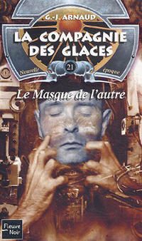 La Compagnie des Glaces : Nouvelle Epoque : Le Masque de l'Autre #21 [2005]