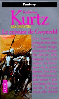 Les Derynis : La Trilogie des Héritiers : Le Calvaire de Gwynedd #1 [1998]