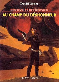 Honor Harrington : Au champ du déshonneur #4 [2001]