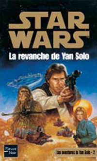 Star Wars : Les Aventures du jeune Han Solo : La revanche de Yan Solo #2 [2005]
